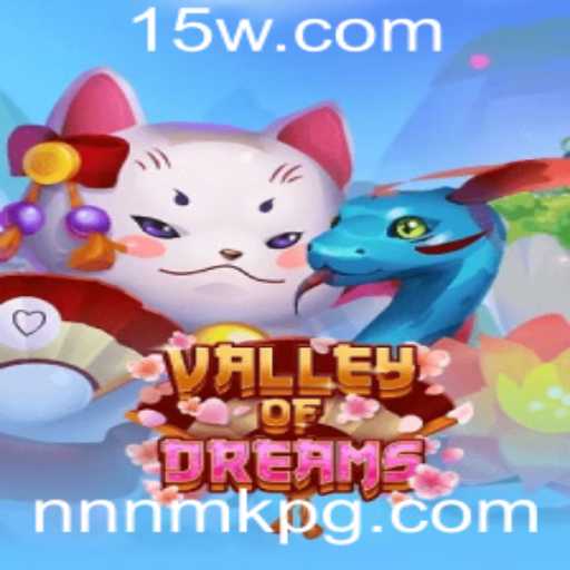 Descubra o Fascinante Mundo de ValleyofDreams: Um Guia Completo